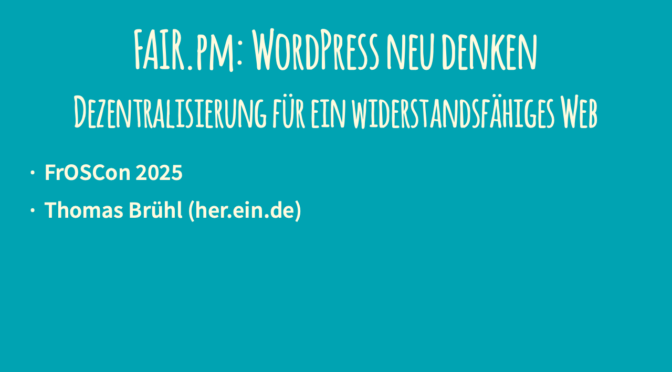 FAIR.pm: WordPress neu denken